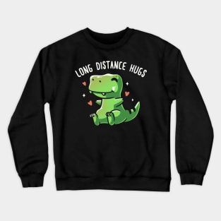 Long Distance Hugs Crewneck Sweatshirt